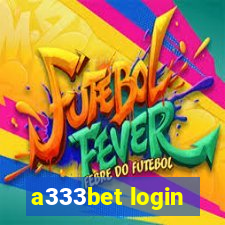 a333bet login